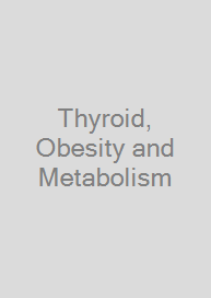 Thyroid, Obesity and Metabolism