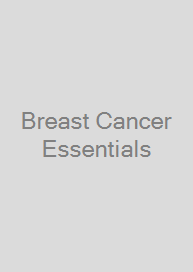 Breast Cancer Essentials