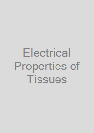 Electrical Properties of Tissues