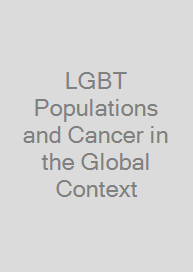 LGBT Populations and Cancer in the Global Context