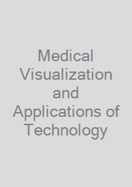 Cover Medical Visualization and Applications of Technology