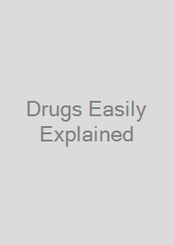 Drugs Easily Explained