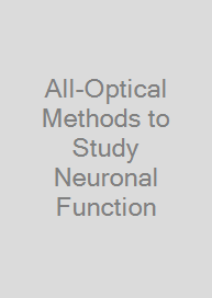 All-Optical Methods to Study Neuronal Function