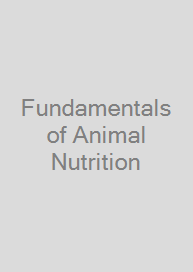 Fundamentals of Animal Nutrition