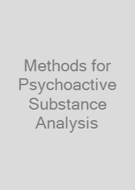 Methods for Psychoactive Substance Analysis