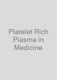 Platelet Rich Plasma in Medicine