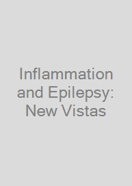 Inflammation and Epilepsy: New Vistas