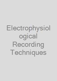 Electrophysiological Recording Techniques
