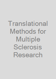 Translational Methods for Multiple Sclerosis Research