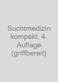 Cover Suchtmedizin kompakt, 4. Auflage (griffbereit)