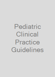 Pediatric Clinical Practice Guidelines & Policies: A Compendium of Evidence-Based Research for Pediatric Practice