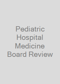 Cover Pediatric Hospital Medicine Board Review
