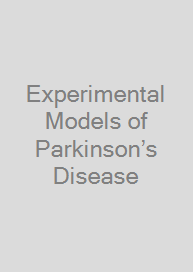 Experimental Models of Parkinson’s Disease