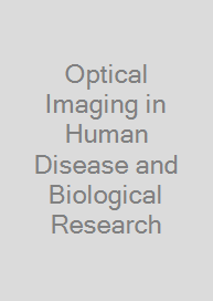 Optical Imaging in Human Disease and Biological Research