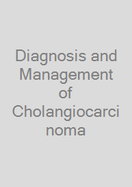 Cover Diagnosis and Management of Cholangiocarcinoma