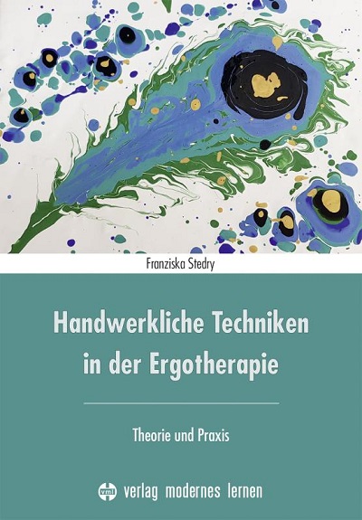 Handwerkliche Techniken in der Ergotherapie