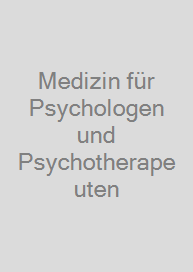 Medizin für Psychologen und Psychotherapeuten