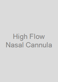 High Flow Nasal Cannula