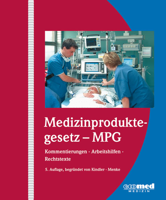 Medizinproduktegesetz - MPG - Grundwerk zur FORTSETZUNG