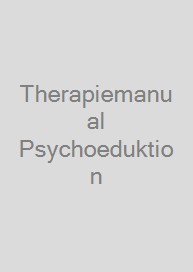 Therapiemanual Psychoeduktion