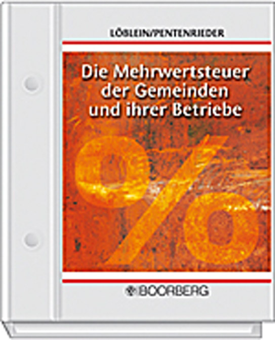 Die Mehrwertsteuer der Gemeinden und ihrer Betriebe - Fortsetzungswerk im Ordner