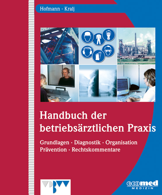Handbuch der betriebsärztlichen Praxis - Grundwerk zur FORTSETZUNG