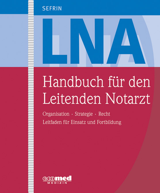 Handbuch für den Leitenden Notarzt (Loseblattwerk in 3 Ordnern inkl. Online-Zugang)