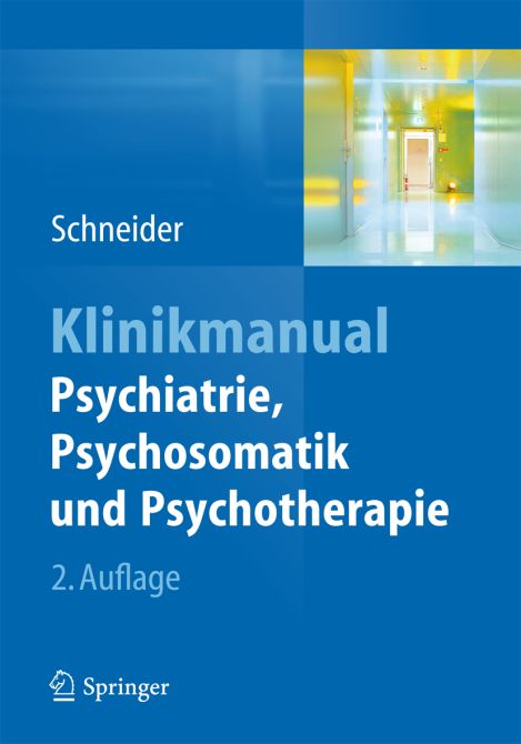Klinikmanual Psychiatrie, Psychotherapie und Psychosomatik
