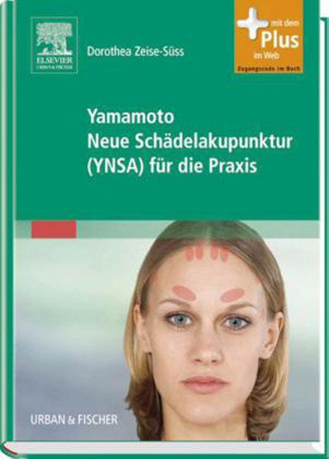 Yamamoto Neue Schädelakupunktur (YNSA) für die Praxis