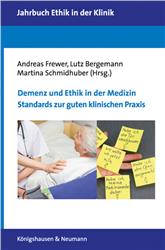 Cover Demenz und Ethik in der Medizin. Standards zur guten klinischen Praxis.