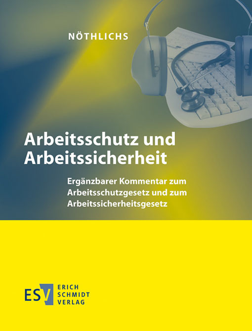 Arbeitsschutz und Arbeitssicherheit - Loseblattwerk