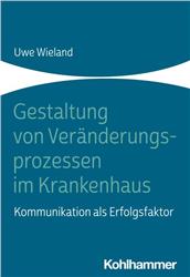 Cover Gestaltung von Veränderungsprozessen im Krankenhaus