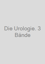 Cover Die Urologie. 3 Bände