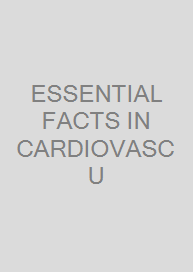 ESSENTIAL FACTS IN CARDIOVASCU