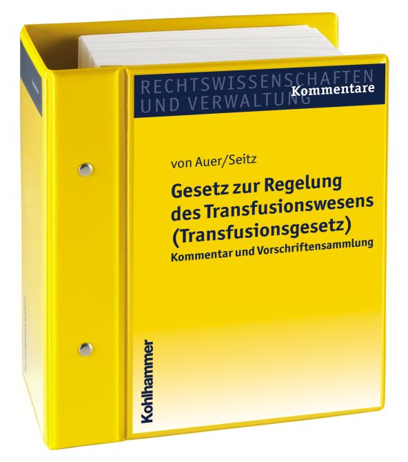 Gesetz zur Regelung des Transfusionswesens (Transfusionsgesetz) - Fortsetzungswerk in 1 Ordner