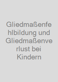 Cover Gliedmaßenfehlbildung und Gliedmaßenverlust bei Kindern