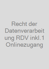 Recht der Datenverarbeitung RDV inkl.1 Onlinezugang