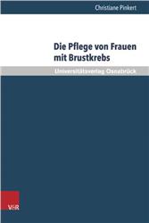 Cover Die Pflege von Frauen mit Brustkrebs