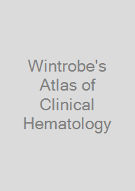 Cover Wintrobe's Atlas of Clinical Hematology