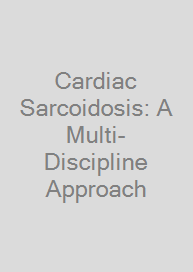 Cover Cardiac Sarcoidosis: A Multi-Discipline Approach