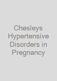 Chesleys Hypertensive Disorders in Pregnancy