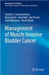 Cover Management of Muscle Invasive Bladder Cancer