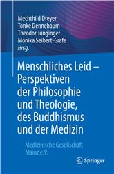 Cover Menschliches Leid - Perspektiven der Philosophie und Theologie, des Buddhismus und der Medizin