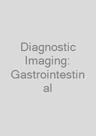 Diagnostic Imaging: Gastrointestinal