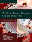 Zika Virus Impact, Diagnosis, Control, and Models: Volume 2: The Neuroscience of Zika