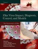 Cover Zika Virus Impact, Diagnosis, Control, and Models: Volume 2: The Neuroscience of Zika