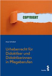 Cover Urheberrecht für Didaktiker/Didaktikerinnen in Pflegeberufen