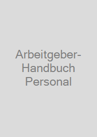 Arbeitgeber-Handbuch Personal & Arbeitsrecht