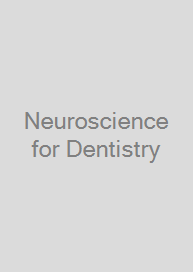 Neuroscience for Dentistry