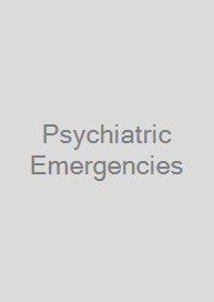 Psychiatric Emergencies